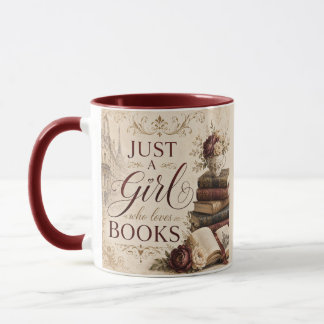 Just a Girl who Loves Books Coffee Mug