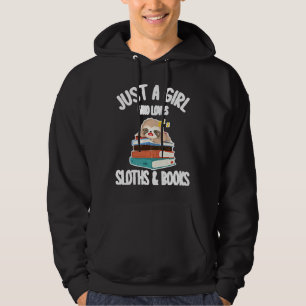 Just A Girl Who Loves Books Sloths Hoodie