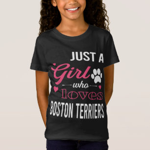 Just A Girl Who Loves BOSTON TERRIERS Women Dog Pe T-Shirt