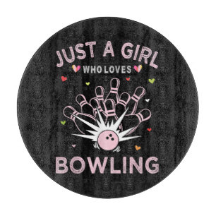 Just A Girl Who Loves Bowling Cutting Board