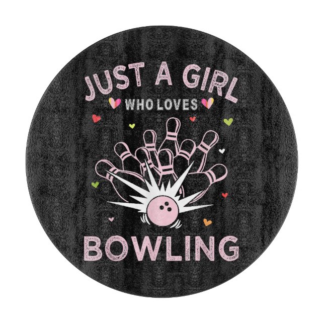 Just A Girl Who Loves Bowling Cutting Board (Front)