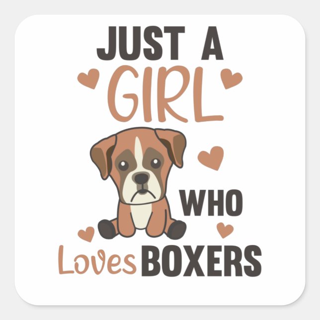 Just A Girl who loves Boxer Kawaii Dogs Square Sticker (Front)