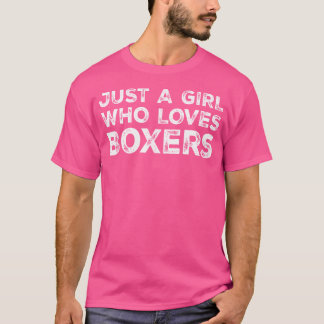 Just A Girl Who Loves Boxers Cute Boxer Lovers T-Shirt