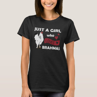 Just A Girl Who Loves brahmas Sweet Chickens T-Shirt