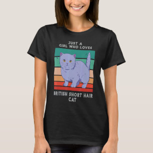 Just A Girl Who Loves British Shorthair Cat Vintag T-Shirt