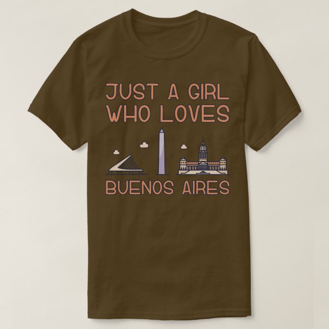 Just A Girl Who Loves Buenos Aires T-Shirt (Design Front)