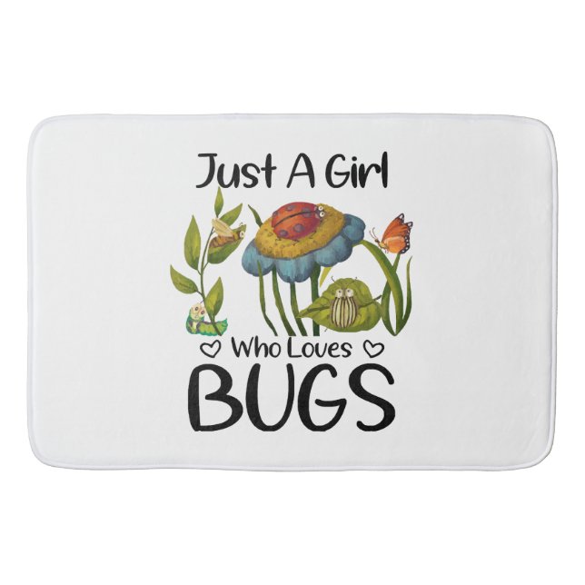 Just a girl who loves bugs bath mat (Front)