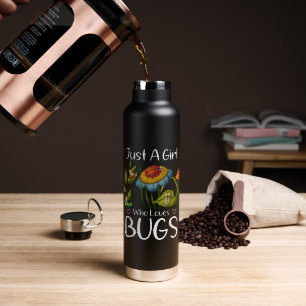 Just a Girl who Loves Bugs Water Bottle