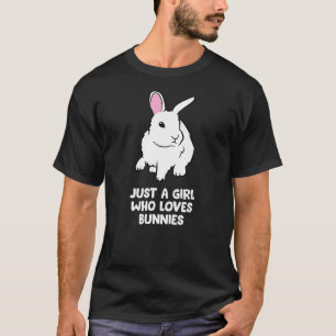 Just a Girl Who Loves Bunnies Cute Bunny Rabbit T-Shirt