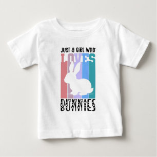 Just a Girl who loves Bunnies Easter Bunny Cute Baby T-Shirt