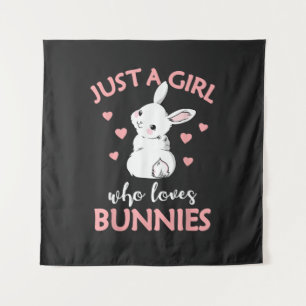 Just A Girl Who Loves Bunnies Rabbit Tapestry