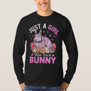 Just A Girl Who Loves Bunny Eggs Floral Flowers Ea T-Shirt