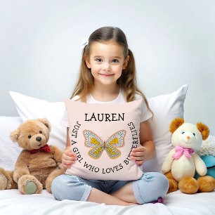 Just a girl who loves butterflies  cushion
