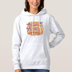 Just a Girl Who Loves Butterflies – Cute Floral Hoodie