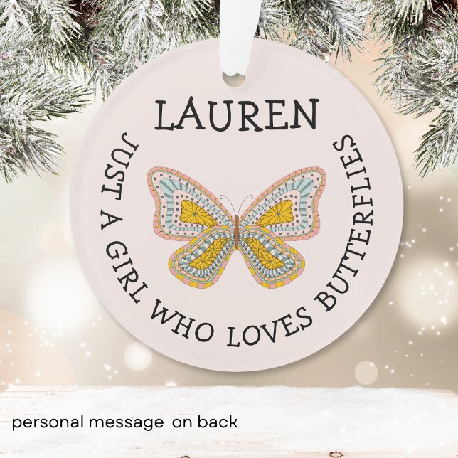 Just a girl who loves butterflies  ornament (Creator Uploaded)