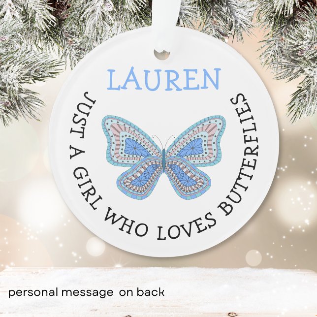 Just a girl who loves butterflies  ornament (Creator Uploaded)