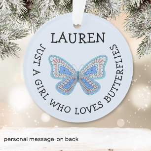 Just a girl who loves butterflies ornament