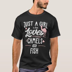 Just A Girl Who Loves Camels And Fish Women T-Shirt