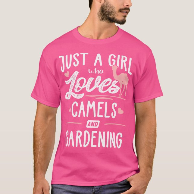 Just A Girl Who Loves Camels And Gardening Gift Wo T-Shirt (Front)