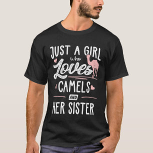 Just A Girl Who Loves Camels And Her Sister Women T-Shirt