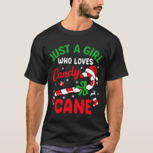 Just A Girl Who Loves Candy Cane Christmas Funny X T-Shirt