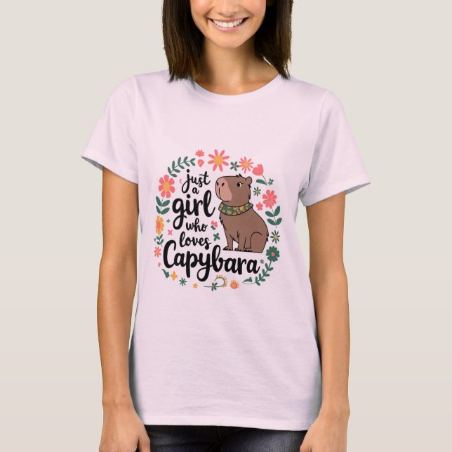 Just a Girl who Loves Capybara T-Shirt (Front)
