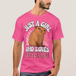 Just A Girl Who Loves Capybaras Cute Capybara Love T-Shirt