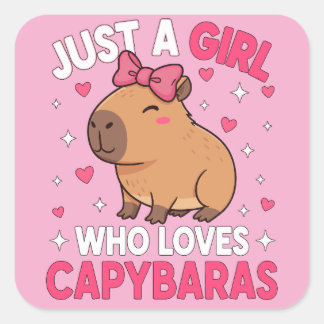 Just a Girl Who Loves Capybaras Square Sticker