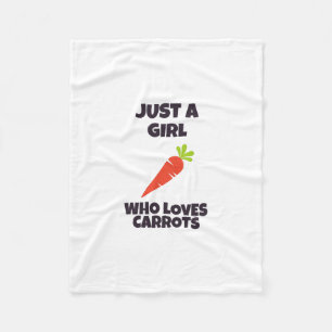 Just a girl who loves carrots fleece blanket