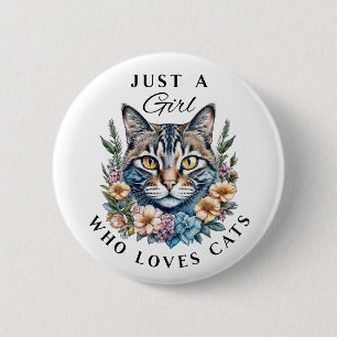 Just a Girl Who Loves Cats 6 Cm Round Badge