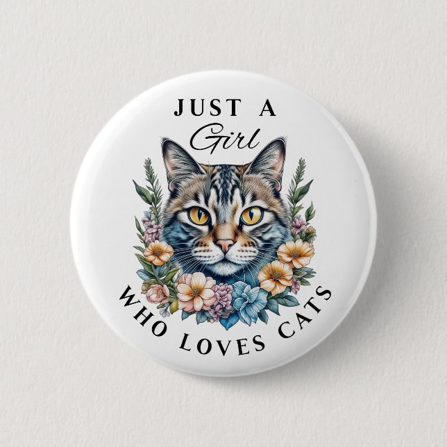 Just a Girl Who Loves Cats  6 Cm Round Badge (Front)