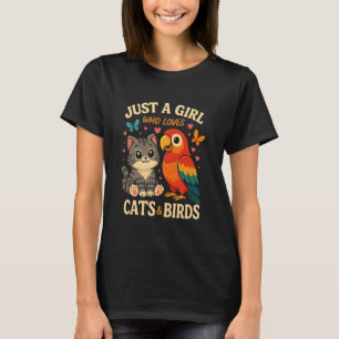 Just a Girl Who Loves Cats and Birds Cute Pet Desi T-Shirt