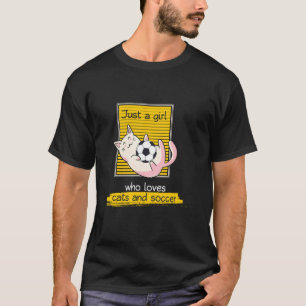 Just A Girl Who Loves Cats And Soccer Goalkeeper M T-Shirt