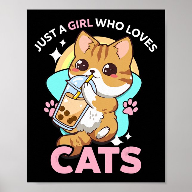 Just A Girl Who Loves Cats Boba Bubble Milk Tea Ka Poster (Front)