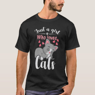 Just a Girl Who Loves Cats Cute Ca Girls Women T-Shirt