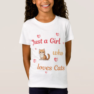 Just a girl who loves cats cute hearts T-Shirt