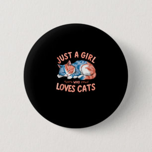 Just A Girl Who Loves Cats Cute Kitty Lover Kid To 6 Cm Round Badge