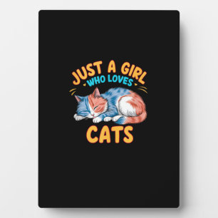 Just A Girl Who Loves Cats Cute Kitty Lover Kid To Plaque