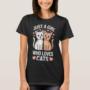 Just A Girl Who Loves Cats for Cat Whisperer Fans T-Shirt