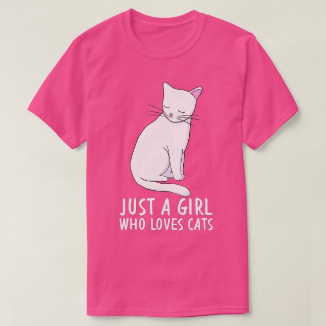 Just a Girl Who Loves Cats Funny Cute Kitten Lover T-Shirt (Design Front)