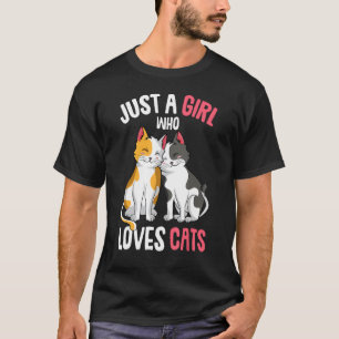 Just a Girl who loves Cats Kitty Girls Kids Cat T-Shirt