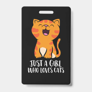 Just a Girl Who Loves Cats Pullover ID Badge