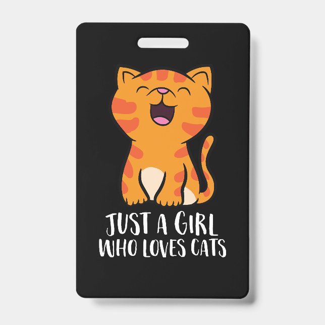 Just a Girl Who Loves Cats Pullover ID Badge (Front)