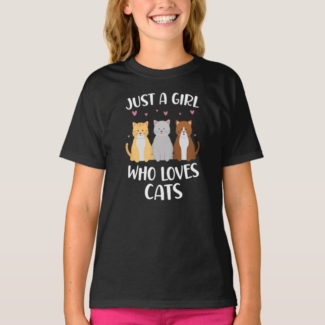 Just a girl who loves cats T-Shirt (Front)