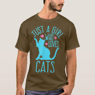 Just A Girl Who Loves Cats Turquoise Cute Cat Love T-Shirt