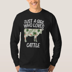 Just A Girl Who Loves Cattle For Women Cow Bull Fa T-Shirt