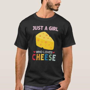 Just a Girl Who Loves Cheese Vintage Cheese Graphi T-Shirt