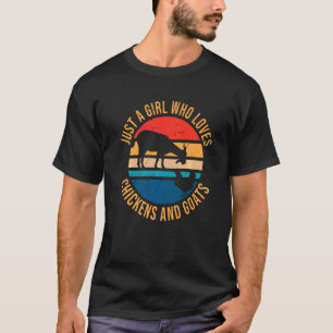 Just A Girl Who Loves Chicken And Goats  Farmer Gi T-Shirt