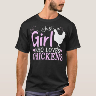 Just A Girl Who Loves Chicken For Women Whisperer  T-Shirt