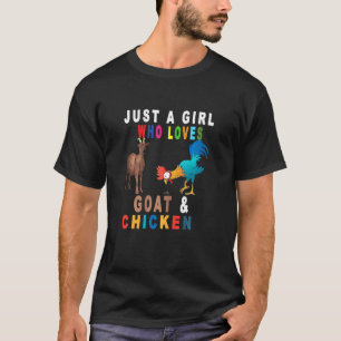 Just A Girl Who Loves Chicken Goat Farm Animal Far T-Shirt